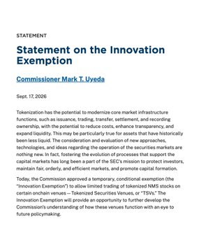 The image shows an official SEC statement dated Sept. 17, 2026, from Commissioner Mark T. Uyeda regarding a temporary, conditional "Innovation Exemption" to allow limited trading of tokenized NMS stocks on certain onchain venues—Tokenized Securities Venues, or TSVs—under Rule 570 of Regulation NMS. It relates directly to the accompanying post highlighting Commissioner Uyeda's support for regulatory relief aimed at modernizing market infrastructure and enabling innovation in tokenized securities.