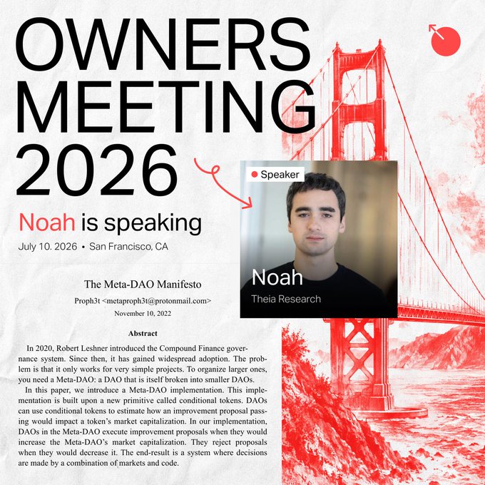 A promotional graphic for the "Owners Meeting 2026" on July 10, 2026 in San Francisco, featuring speaker Noah from Theia Research, alongside an excerpt from "The Meta-DAO Manifesto" paper. The post relates to the image as Noah will be discussing trading decision markets at this MetaDAO event.