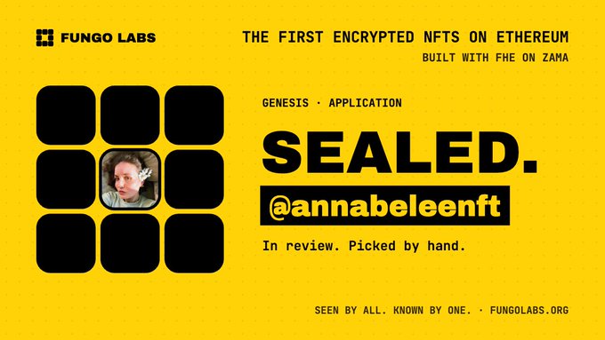 Another yellow Fungo Labs "SEALED." graphic featuring a different avatar and the handle "@annabeleenft," with similar text reading "the first encrypted NFTs on Ethereum built with FHE on ZAMA."