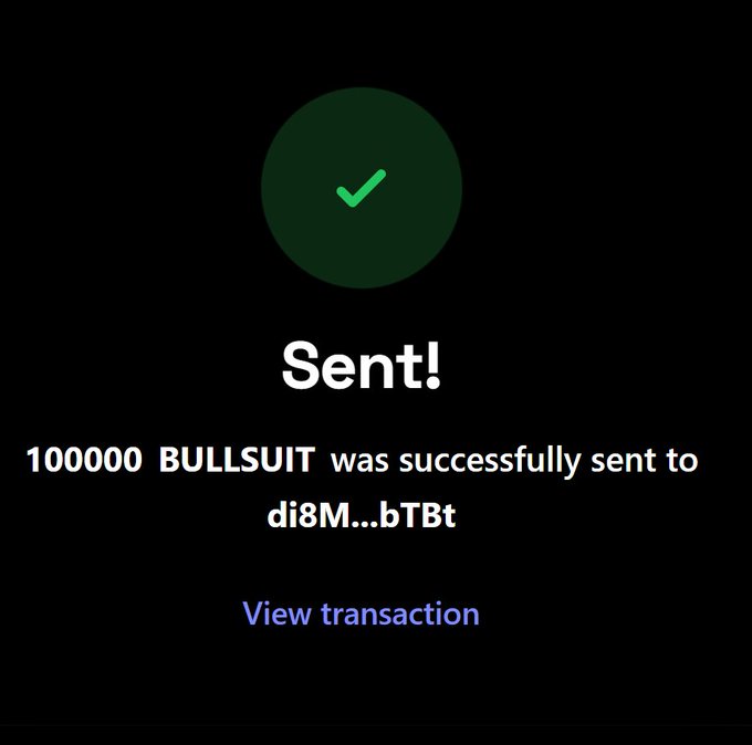 A transaction confirmation screen shows 100,000 BULLSUIT was successfully sent to the address di8M...bTBt, with a green checkmark and a "View transaction" link, illustrating the post's promise of a guaranteed $BULLSUIT airdrop to early wallets.