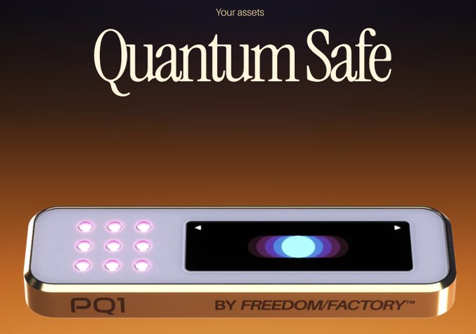 A sleek device labeled "PQ1 BY FREEDOM/FACTORY™" is displayed beneath the heading "Quantum Safe — Your assets," featuring a numeric keypad and a glowing blue-lavender screen. The image visualizes the post's message about a breakthrough hardware device that finally brings post-quantum cryptography out of the realm of abstract math and into a physical product that anyone can hold.