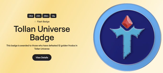 A promotional graphic for the 'Tollan Universe Badge' displayed on a light yellow background, featuring a blue circular badge with a stylized 'T' and red gem, awarded for defeating 12 golden frodos with a 06d 23h 29m 14s countdown timer.