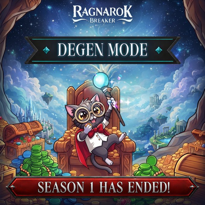 A fantasy game promotional image for 'Ragnarok Breaker DEGEN MODE' shows a cartoon cat character with glasses sitting on a throne of gold coins, with the text 'SEASON 1 HAS ENDED!'