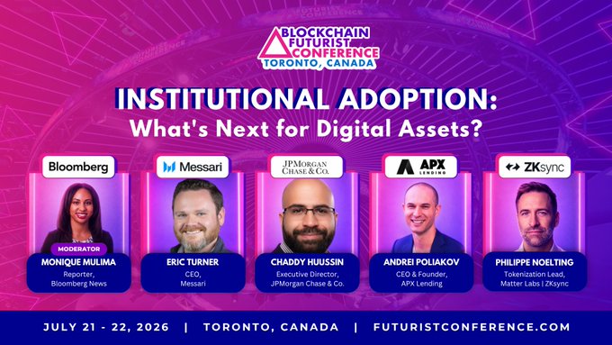 The image is a promotional graphic for the Blockchain Futurist Conference in Toronto, Canada (July 21-22, 2026), featuring a panel titled "Institutional Adoption: What's Next for Digital Assets?" with moderator Monique Mulima (Bloomberg) and speakers Eric Turner (Messari), Chaddy Huussin (JPMorgan Chase & Co.), Andrei Poliakov (APX Lending), and Philippe Noelting (Matter Labs/ZKsync)—highlighting Philippe's participation, which aligns with the post announcing his appearance on the main stage to discuss Prividium and institutional adoption.