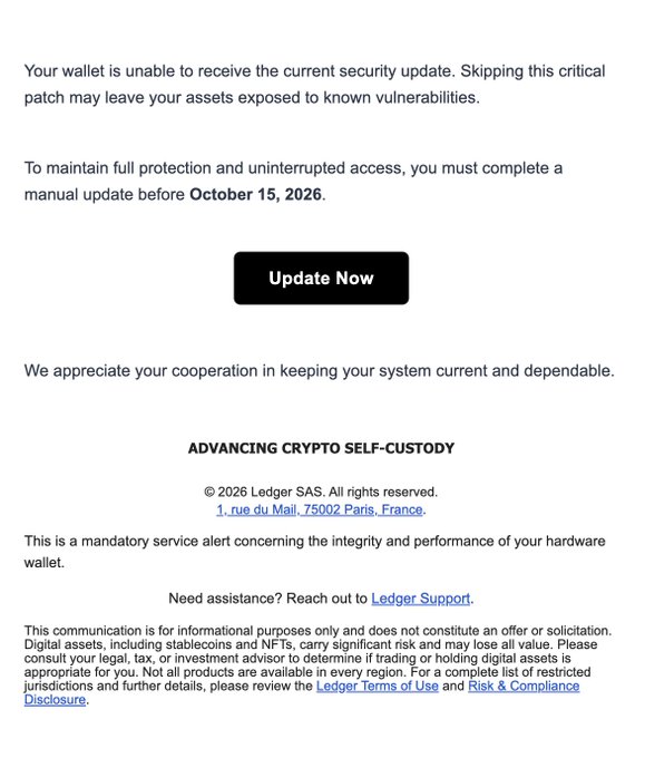 A screenshot of a security alert from Ledger SAS stating "Your wallet is unable to receive the current security update," warning the user to complete a manual update before October 15, 2026, with an "Update Now" button and the tagline "ADVANCING CRYPTO SELF-CUSTODY."