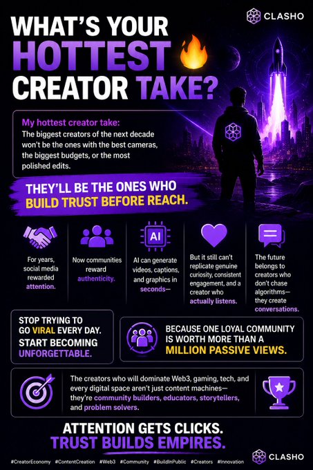 A dark, neon-purple graphic branded with the "CLASHO" logo poses the question "WHAT'S YOUR HOTTEST CREATOR TAKE?" alongside a silhouette of a figure overlooking a futuristic cityscape. The infographic highlights the creator's argument that future success depends on building trust, authenticity, and community rather than chasing viral views, concluding with the bold tagline: "ATTENTION GETS CLICKS. TRUST BUILDS EMPIRES."