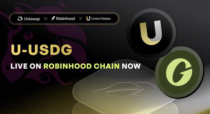 A promotional graphic with a black and gold gradient background announcing 'U-USDG LIVE ON ROBINHOOD CHAIN NOW', featuring logos for Uniswap, Robinhood, and United Stables.