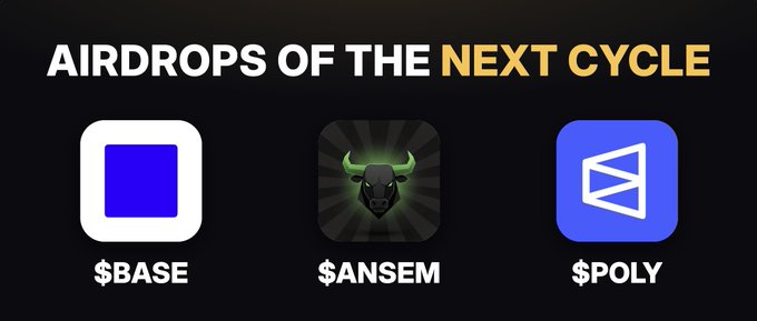 The image features a banner titled "AIRDROPS OF THE NEXT CYCLE" showcasing three cryptocurrency project logos: $BASE (a blue square icon), $ANSEM (a bull head logo), and $POLY (a blue icon with a geometric "A" shape), highlighting the three potential airdrop opportunities mentioned in the accompanying post.