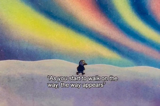 A nostalgic animated scene shows a small penguin walking across a snowy landscape under a vibrant aurora sky, with the quote 'As you start to walk on the way, the way appears' displayed at the bottom.
