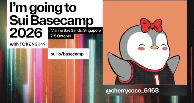 Promotional banner reading 'I'm going to Sui Basecamp 2026' at Marina Bay Sands, Singapore, 7-8 October with TOKEN2049, alongside a cartoon penguin mascot (@cherrycoco_6468).