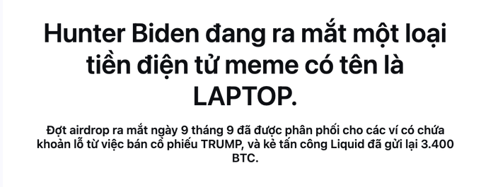 Vietnamese text about Hunter Biden launching a meme cryptocurrency called LAPTOP, with an airdrop on September 9 distributed to Trump stock holders, with attacks (Liquid?) gifting back 3,400 BTC.