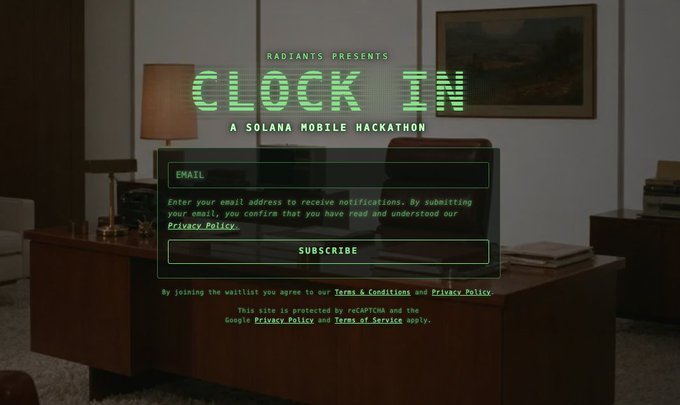 A retro-styled green digital "CLOCK IN" landing page announces "RADIANTS PRESENTS" with the subtitle "A SOLANA MOBILE HACKATHON," featuring an email subscription form and privacy disclaimers set against a dimly lit office backdrop, promoting RadiantsDAO's third Solana Mobile Seeker hackathon with up to $135K in prizes running from September 8 to October 8.