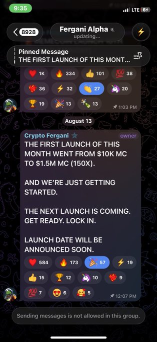 A screenshot of a Telegram chat titled "Fergani Alpha" showing pinned messages from "Crypto Fergani" announcing a token launch that went "FROM $10K MC TO $1.5M MC (150X)" and teasing an upcoming launch, with various emoji reaction counters displayed below the messages.