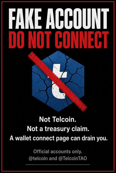 A warning graphic with red and white text on a black background stating 'FAKE ACCOUNT DO NOT CONNECT', showing a cracked Telcoin logo with a red strike-through, and clarifying 'Not Telcoin. Not a treasury claim. A wallet connect page can drain you.' along with official handles '@telcoin and @TelcoinTAO'.