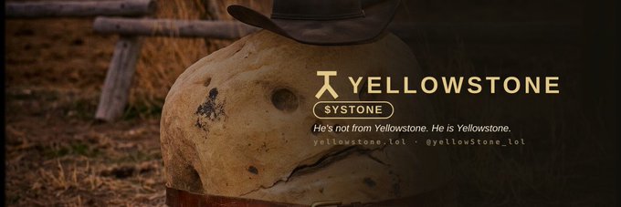 A weathered cowboy hat rests atop an animal skull with the text "YELLOWSTONE SYSTONE - He's not from Yellowstone. He is Yellowstone." overlaid on a dark banner image for the Solana token $YSTONE.