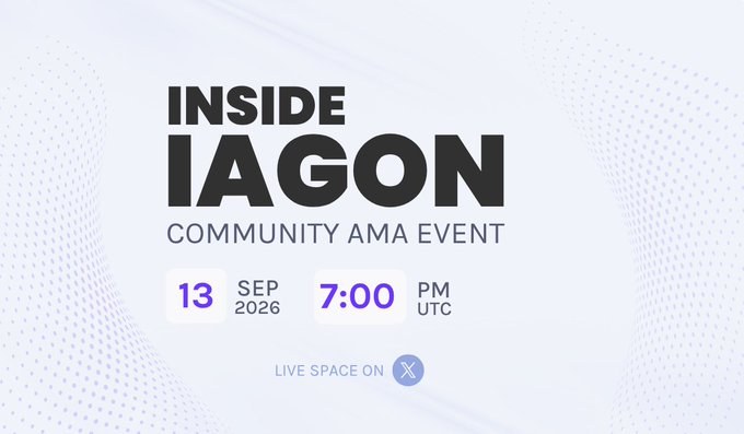 The graphic announces an "Inside IAGON Community AMA Event" scheduled for September 13, 2026, at 7:00 PM UTC, to be streamed as a Live Space on X. It builds anticipation for the $IAG cryptocurrency by teasing an upcoming Q&A session for the community.