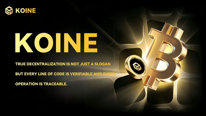 A promotional banner for "KOINE" featuring a golden Bitcoin symbol and a branded coin against a dark, radiant background, with the tagline "TRUE DECENTRALIZATION IS NOT JUST A SLOGAN BUT EVERY LINE OF CODE IS VERIFIABLE AND EVERY OPERATION IS TRACEABLE," visually reinforcing the message that true decentralization relies on transparent, verifiable blockchain code rather than empty promises.