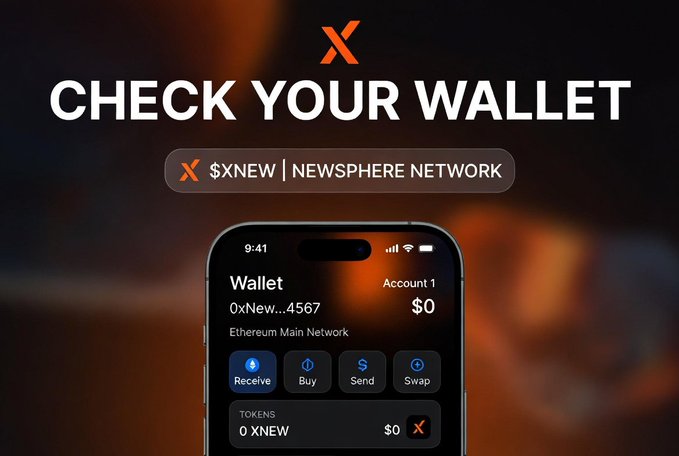 A promotional graphic featuring a mobile wallet interface displaying "X $XNEW | NEWSPHERE NETWORK" with an Ethereum Main Network account (0xNew...4567) showing $0 balance and action buttons for Receive, Buy, Send, and Swap, prompting users to "CHECK YOUR WALLET" — visually reinforcing the post's message about Xphere (NewSphere Network) building community momentum and inviting participation in the $XNEW ecosystem.