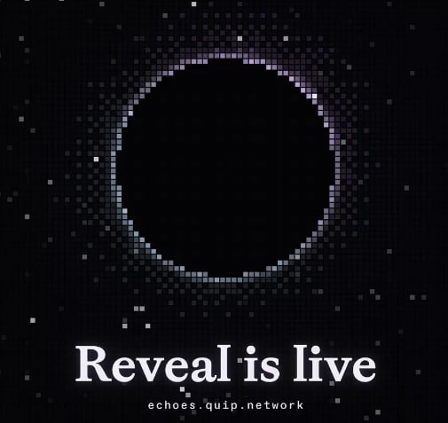 A pixelated solar eclipse graphic on a starry background with the text 'Reveal is live' and 'echoes.quip.network' displayed at the bottom.