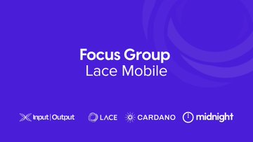 The image features a blue banner that displays information about a focus group event related to mobile wallets. It includes text such as "Focus Group Lace Mobile", "Lace Mobile Engineering", and "On June 17, we will host a focus group alongside the Lace Mobile Engineering team". The main content of the image is a white banner with black text, which provides details about the event and its purpose.