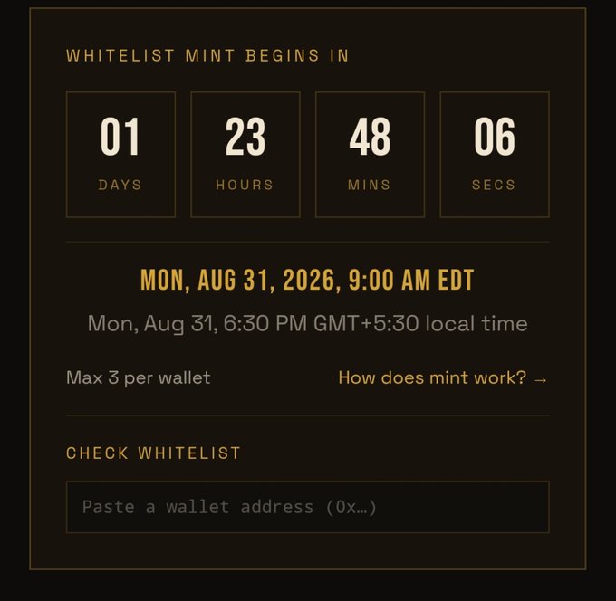 A countdown timer for a whitelist mint begins in 1 day, 23 hours, 48 minutes, and 6 seconds, scheduled for Monday, August 31, 2026 at 9:00 AM EDT (6:30 PM GMT+5:30 local time), with a maximum of 3 mints per wallet and a whitelist checker tool where users can paste their wallet address (0x...). This relates to the post by showing the live whitelist checker tool mentioned, allowing users to verify their eligibility by entering their wallet address before the mint begins.