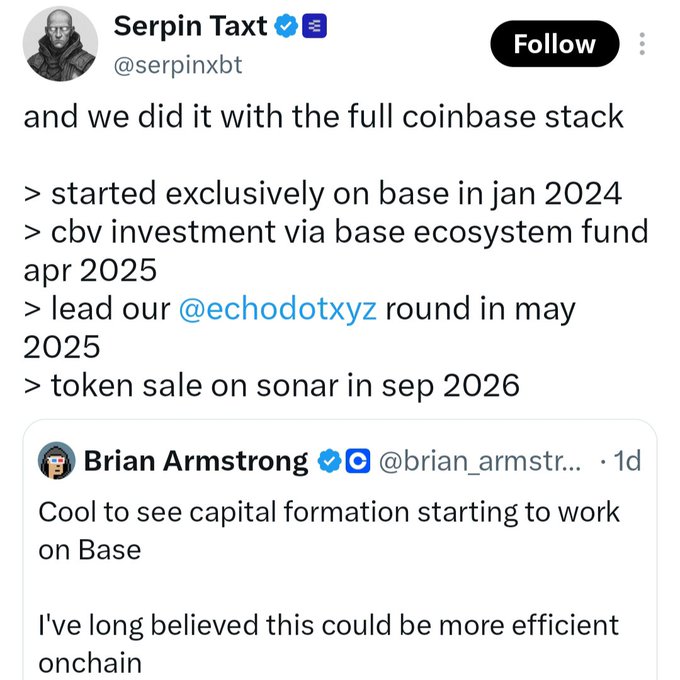 The image shows a tweet by Serpin Taxt (@serpinxbt) highlighting milestones achieved with the "full Coinbase stack," including launching on Base in January 2024, receiving a CBV investment via the Base ecosystem fund in April 2025, leading a funding round for @echodotxyz in May 2025, and a token sale on Sonar in September 2026, alongside a quote tweet from Coinbase CEO Brian Armstrong praising onchain capital formation. This relates to the post by highlighting Ethos Network's successful integration and sale within the Coinbase/Base ecosystem, reinforcing the credibility of the project as a "full Coinbase stack" venture.