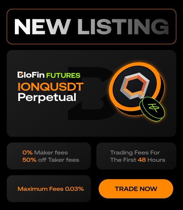 Promo graphic announcing BloFin Futures’ new IONQ-USDT perpetual contract. It highlights 0% maker fees, 50% off taker fees for the first 48 hours, maximum fees of 0.03%, and a “TRADE NOW” button.