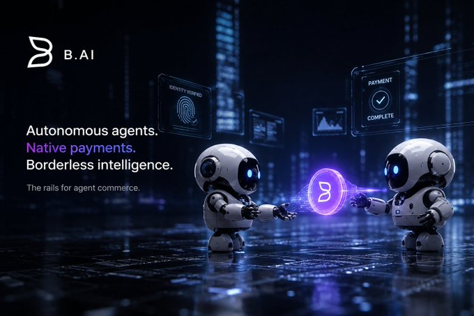 A promotional graphic for B.AI featuring two robot figures exchanging a glowing purple logo, with text highlighting 'Autonomous agents. Native payments. Borderless intelligence. The rails for agent commerce.' alongside UI elements showing identity and payment completion.