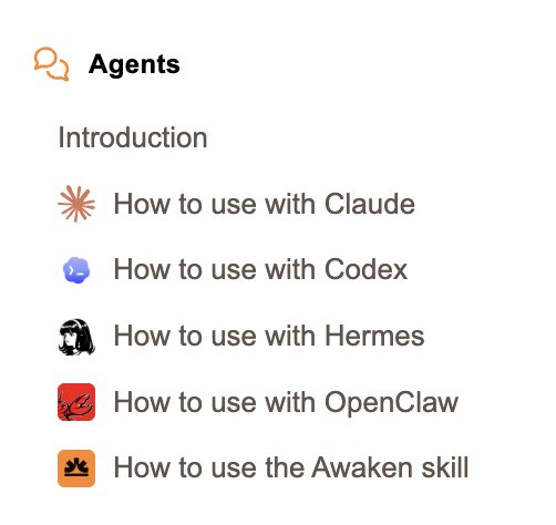A documentation menu titled "Agents" with options including Introduction, "How to use with Claude," "How to use with Codex," "How to use with Hermes," "How to use with OpenClaw," and "How to use the Awaken skill."