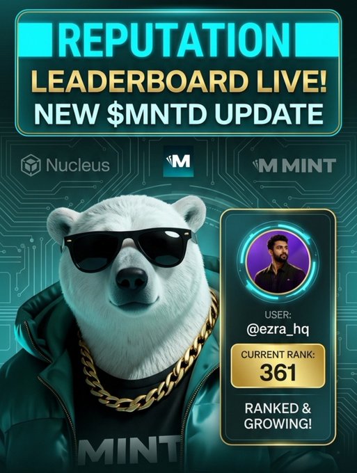 A promotional graphic titled 'REPUTATION LEADERBOARD LIVE! NEW $MNTD UPDATE' featuring the sunglasses-wearing polar bear mascot and showing user @ezra_hq at current rank 361.