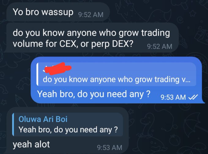 A screenshot of a messaging app conversation asking 'do you know anyone who grow trading volume for CEX, or perp DEX?' with replies including 'Yeah bro, do you need any?' and 'yeah alot' from user 'Oluwa Ari Boi'.