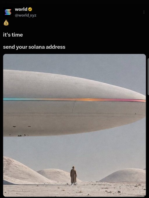 A tweet from "@world_xyz" reads "it's time send your solana address" above a sci-fi image of a large UFO-like spacecraft hovering over a desert landscape where a lone figure stands looking up. The image accompanies a post soliciting Solana wallet addresses for a potential "free airdrop," using the futuristic alien scene to create intrigue around the World project's distribution.