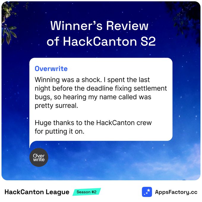 A 'Winner's Review of HackCanton S2' graphic featuring a testimonial from 'Overwrite' about their winning experience fixing settlement bugs before the deadline, credited to HackCanton League Season #2 and AppsFactory.cc.