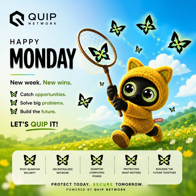 The image features a cartoon cat dressed in a yellow outfit, holding a butterfly net over its head as if ready to catch butterflies. The background of the image depicts a field with flowers, creating a whimsical atmosphere. The text "Happy Monday" is written above and below the cat's head, indicating that it is a Monday morning. The post also mentions that Quip Network is working on building for what happens next week, focusing on solving hard problems using quantum computing to protect digital assets from future threats.