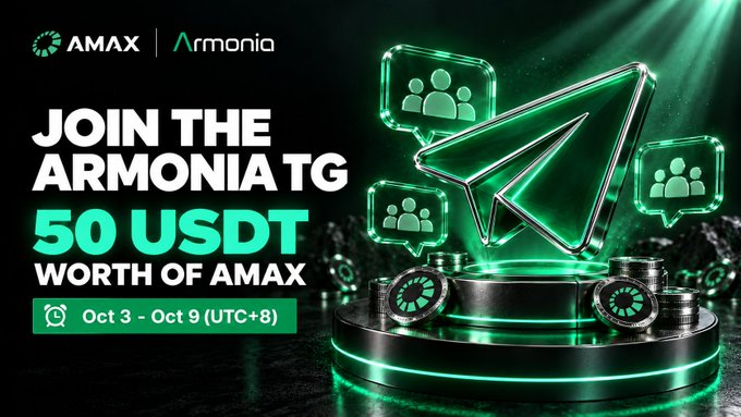 A promotional banner for 'AMAX | Armonia' announcing 'JOIN THE ARMONIA TG' to receive '50 USDT WORTH OF AMAX' between 'Oct 3 - Oct 9 (UTC+8)', featuring a glowing green Telegram paper plane icon.
