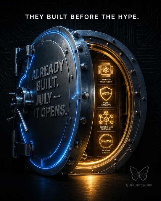 Promotional graphic with text 'THEY BUILT BEFORE THE HYPE' and 'ALREADY BUILT. JULY — IT OPENS.' featuring a vault door displaying QUIP NETWORK, Quantum Processor, WOTS+ Security, Blockchain Network, and D-WAVE System.