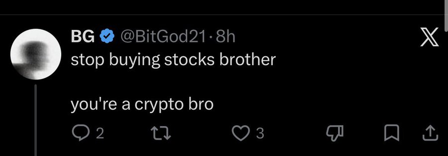 A tweet from verified user BG (@BitGod21) reads "stop buying stocks brother / you're a crypto bro," with 2 replies and 3 likes, humorously reinforcing the "Here to make money" sentiment by insisting the poster stick to crypto over traditional stocks.