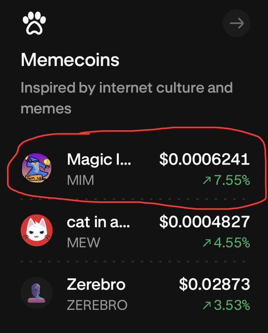 A dark memecoin app screen highlights “Magic I...” (MIM) at $0.0006241 with a 7.55% gain, above cat in a... (MEW) and Zerebro.