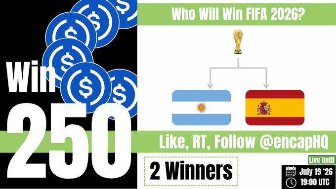 A promotional graphic for the Encapsulate World Cup Prediction Challenge offers 250 $USDC in prizes to two winners who correctly predict whether Argentina or Spain will win FIFA 2026, requiring participants to follow @encapHQ, like, repost, and comment their prediction by July 19, 2026 at 19:00 UTC.