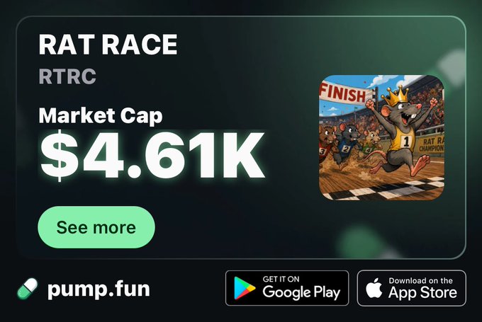 A promotional graphic for "RAT RACE (RTRC)" shows a market cap of "$4.61K" alongside an illustration of a rat crossing a finish line, with a "pump.fun" logo and Google Play and App Store download buttons below.