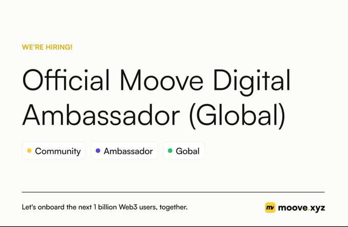 Moove.xyz job announcement card reading 'WE'RE HIRING! Official Moove Digital Ambassador (Global)' tagged Community, Ambassador, Global, with tagline 'Let's onboard the next 1 billion Web3 users, together.'
