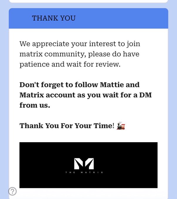 A thank you message card stating appreciation for interest in joining the matrix community, asking users to follow Mattie and Matrix accounts while awaiting a DM, with 'THE MATRIX' logo at the bottom.