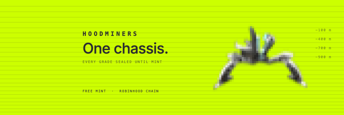 A bright green promotional banner for 'HOOMINERS' with the text 'One chassis. EVERY GRADE SEALED UNTIL MINT', a pixelated mech character, and 'FREE MINT — ROBINHOOD CHAIN'.