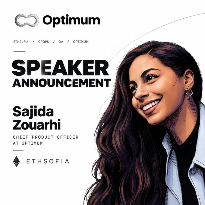 A speaker announcement graphic for Optimum and ETHSofia featuring an illustrated portrait of Sajida Zouarhi, Chief Product Officer at Optimum, with text noting the ETHSofia / CROPS / DA / OPTIMUM event.