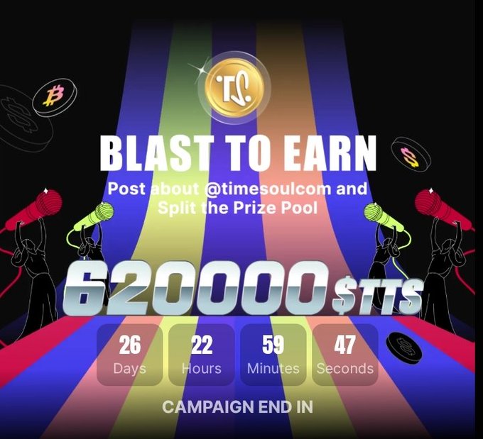 A promotional graphic for a 'BLAST TO EARN' campaign featuring 620,000 $TTS prize pool, encouraging posts about @timesoulcom, with a countdown timer showing 26 days, 22 hours, 59 minutes, 47 seconds remaining.