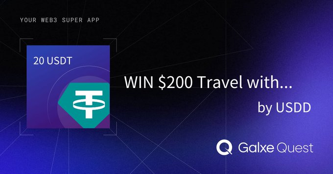 A promotional graphic for a Galxe Quest event titled 'WIN $200 Travel with...' by USDD, advertising 'YOUR WEB3 SUPER APP' with a 20 USDT reward.