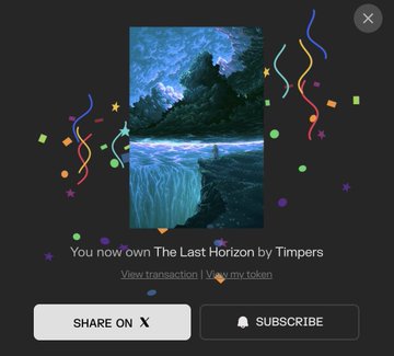 A digital notification screen celebrating the purchase of an NFT: 'You now own The Last Horizon by Timpers' with options to 'SHARE ON X' and 'SUBSCRIBE'.