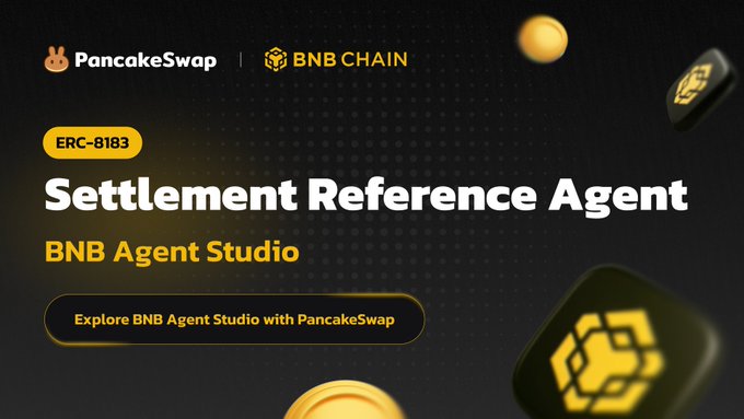 Promotional graphic for PancakeSwap and BNB Chain's open-sourced "Settlement Reference Agent" for ERC-8183 within BNB Agent Studio, featuring a call-to-action button to "Explore BNB Agent Studio with PancakeSwap" alongside gold coin and BNB Chain logo visuals.