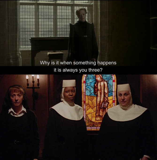 A meme from a TV show showing a character asking 'Why is it when something happens it is always you three?' above three nuns standing together.