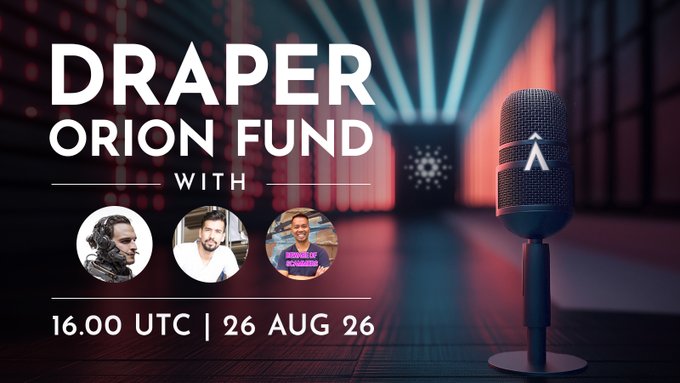A promotional graphic for the "DRAPER ORION FUND" podcast episode airing at "16.00 UTC | 26 AUG 26," featuring headshots of three guests—two speaking with host Esco and Pete, who are highlighted in the accompanying text as long-time community members sharing their first week in the program—set against a studio backdrop with a prominent microphone, reinforcing the X Space announcement for an update on the Cardano Draper Dragon Orion Fund.